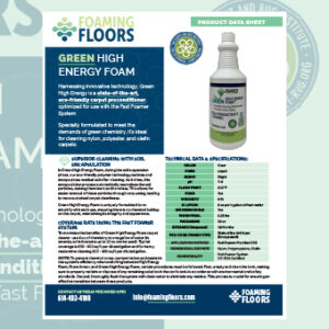 Foaming Floors Green High Energy Foam Product Data Sheet